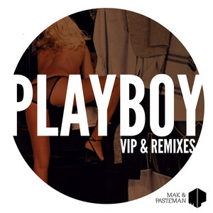 Playboy VIP & Remixes