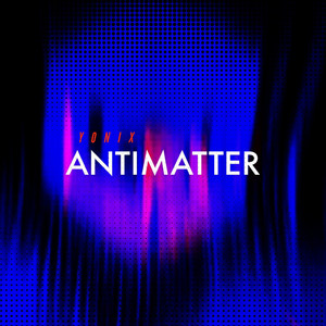 Antimatter