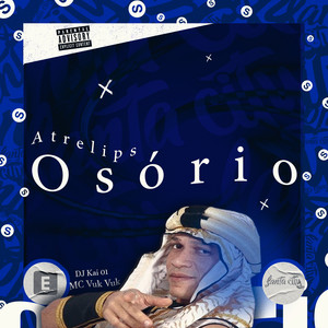 Atrelips Osório (Explicit)