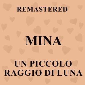 MiNa - Un piccolo raggio di luna (Remaster)
