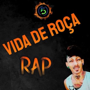 Vida de Roça Rap (Explicit)