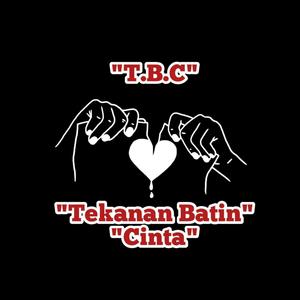 Tekanan Batin Cinta (T.b.c)