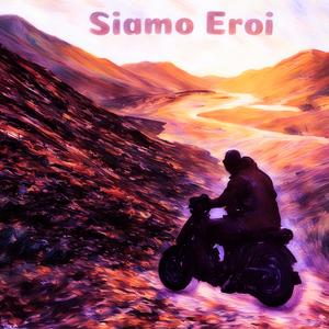 Siamo Eroi (feat. Renato Pantera)