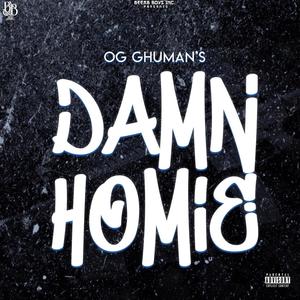 Damn Homie (Explicit)