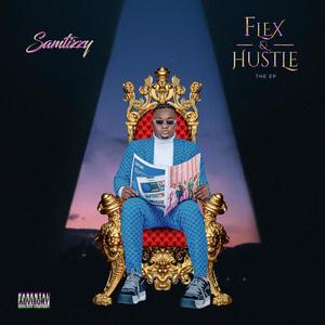 Flex & Hustle The Ep (Explicit)