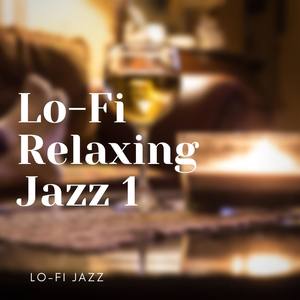 Lo-Fi Relaxing Jazz 1