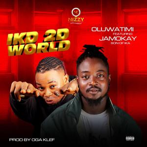 IKD 2D World (feat. Son of ika jamokay)