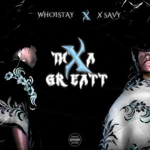 XThaGreatt (Explicit)