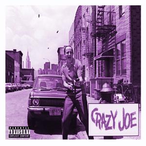 Crazy Joe (Slowed + Reverb) [Explicit]