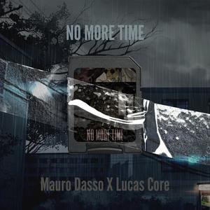 No More Time (feat. Mauro Dasso)