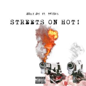 Streets On Hot! (Explicit)