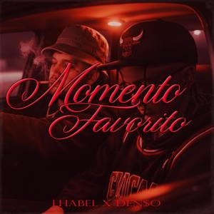 Momento Favorito (feat. Den$o)