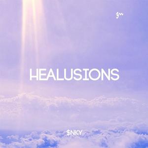 Healusions (feat. $NKY) (Explicit)