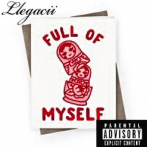 Full Of Myself (Explicit)