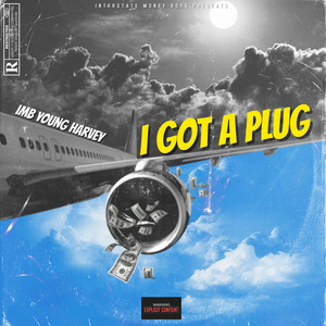 I Got a Plug (Explicit)