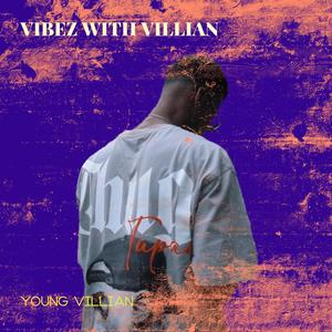 VIbez With Villian (Explicit)