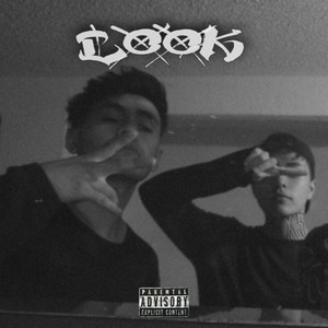 Look (Explicit)