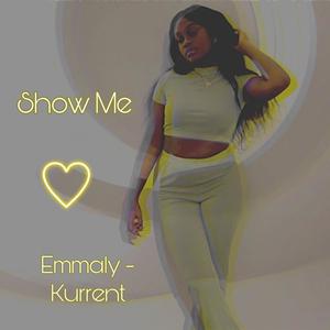 Show Me (feat. Kurrent)