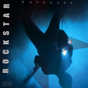 Rockstar (feat. TopSlime & Deja) (Explicit)