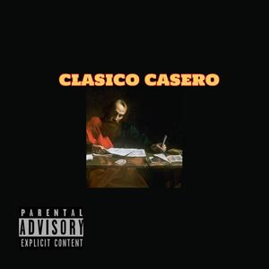 Clasico Casero(feat. SEIS 06) (Explicit)