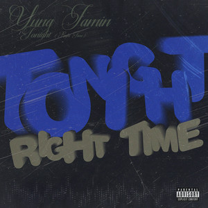 Tonight (Right Time) (Explicit)