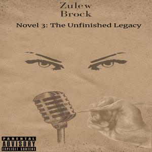 Novel 3:The Unfinished Legacy (Explicit)