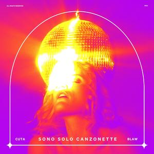 Sono solo canzonette(feat. Blaw) (Explicit)
