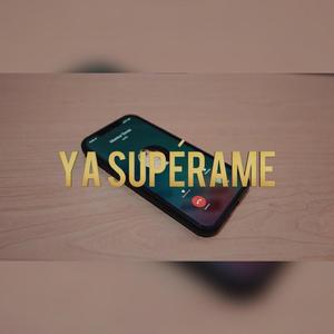 Ya Supérame (feat. Jay Quijada & Hector Chambers Rodriguez)