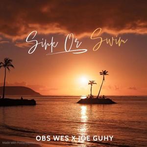 Sink Or Swim (feat. OBS WES)