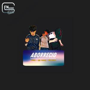 Aborrecio (feat. Nvich0 & TheLucix32) [Explicit]