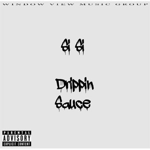 Drippin Sauce (Explicit)