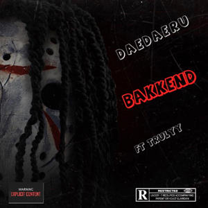 Bakkend (feat. Trulyy) [Explicit]