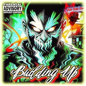 Building Up (Explicit)
