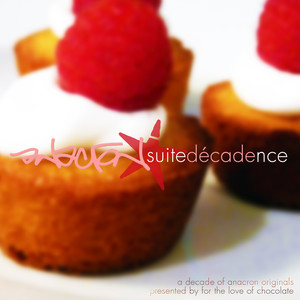 suitedécadence (Co-Peresented by For The Love of Chocolate) [Explicit]