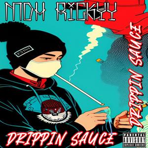 Drippin Sauce Unofficial (Explicit)