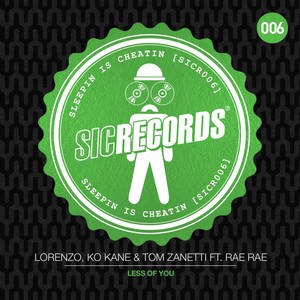 Sleepin' Is Cheatin' - Less Of You (Bass Mix)