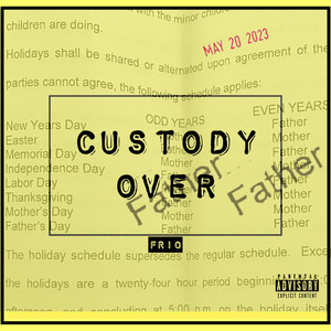 Custody Over (Explicit)