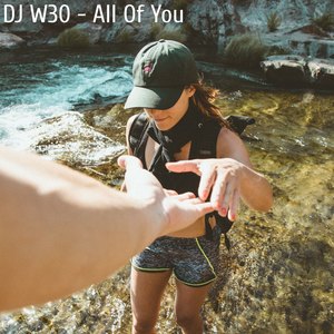 Dj W30 - All of You