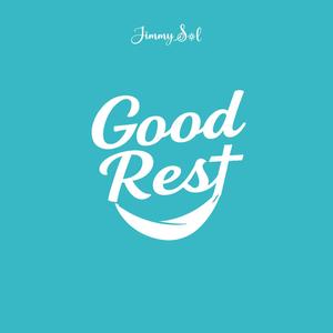 Good Rest