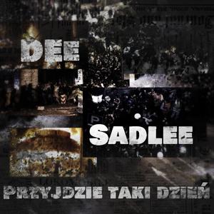 Przyjdzie Taki Dzień (feat. Sadlee)