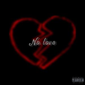No Love (Explicit)