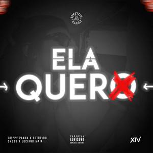 Ela Quero (Explicit)
