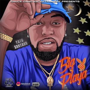 Big Playa (Explicit)