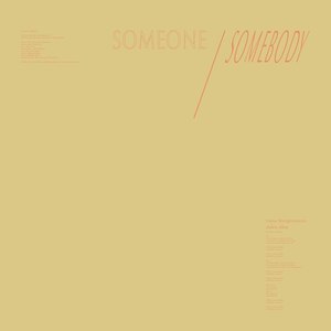 Someone / Somebody