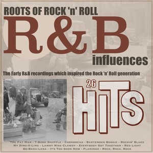 Roots of Rock 'n' Roll: R&B Influences