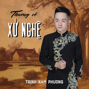 Thương Về Xứ Nghệ