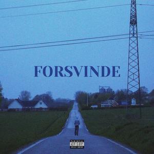 Forsvinde (Explicit)