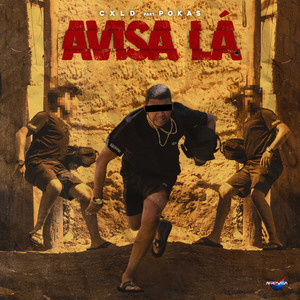 AVISA LÁ (Explicit)