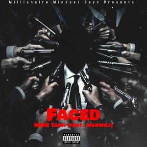 Faced (feat. Mgbmkj) [Explicit]