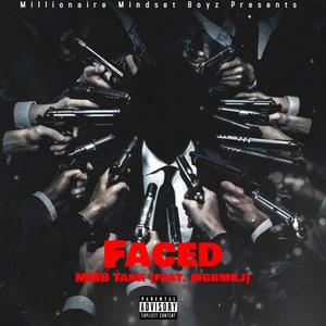 Faced (feat. Mgbmkj) (Explicit)